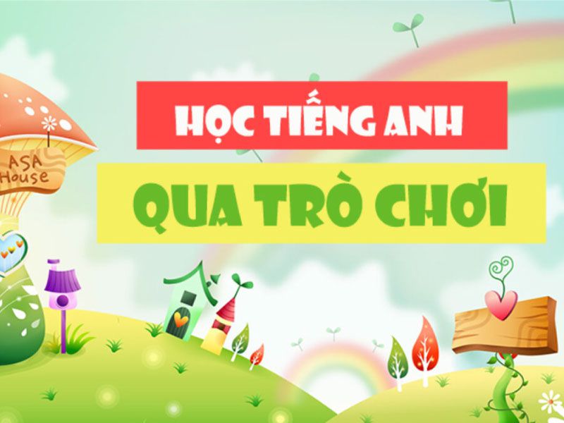 học tiếng anh qua trò chơi